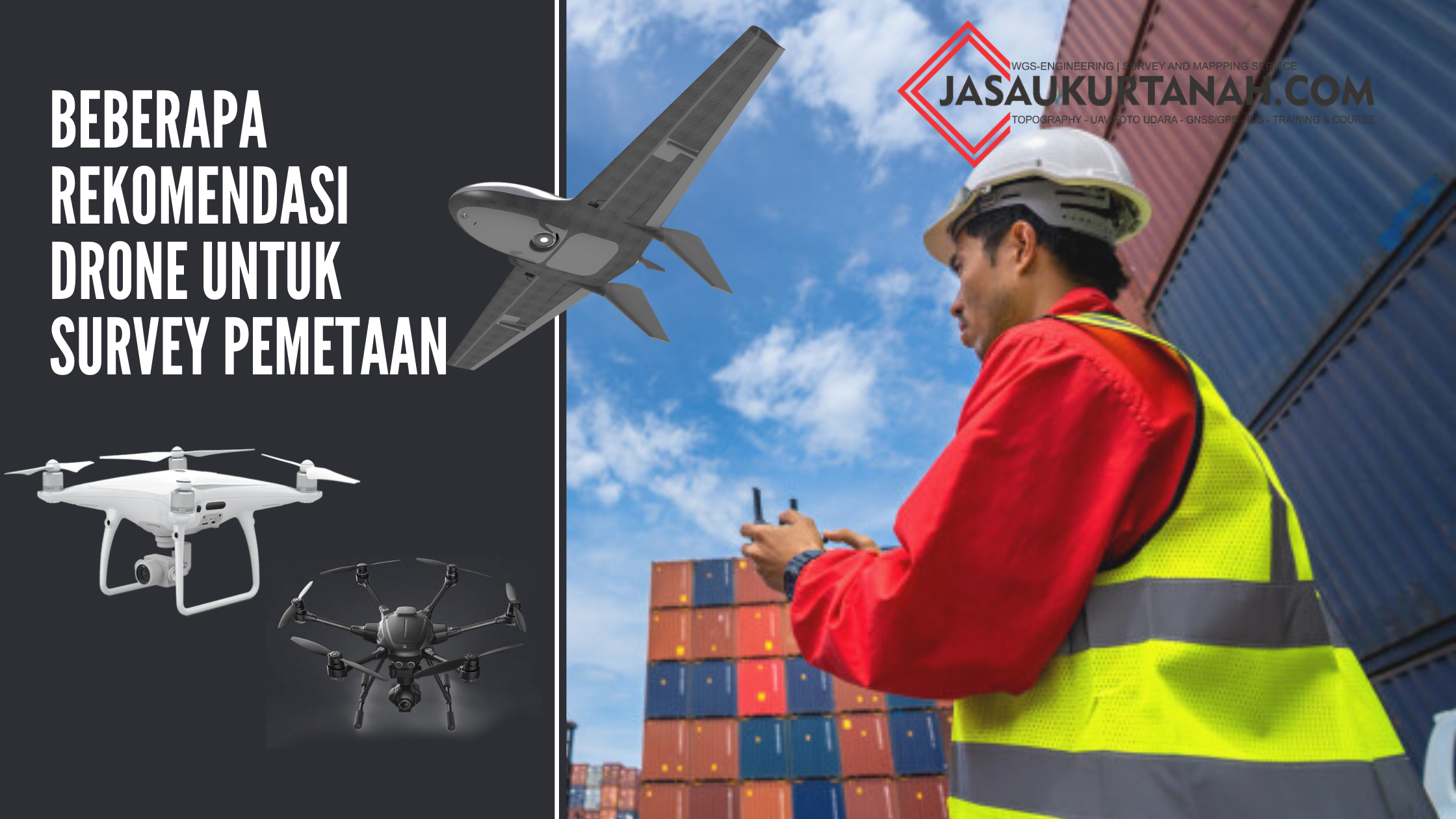 Beberapa Rekomendasi Drone Untuk Survey Pemetaan WGSEngineering