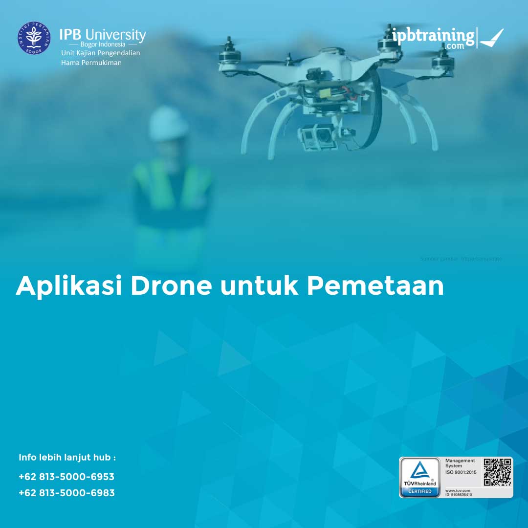 IPB Training Implementasi dan Aplikasi Teknologi Drone untuk Pemetaan