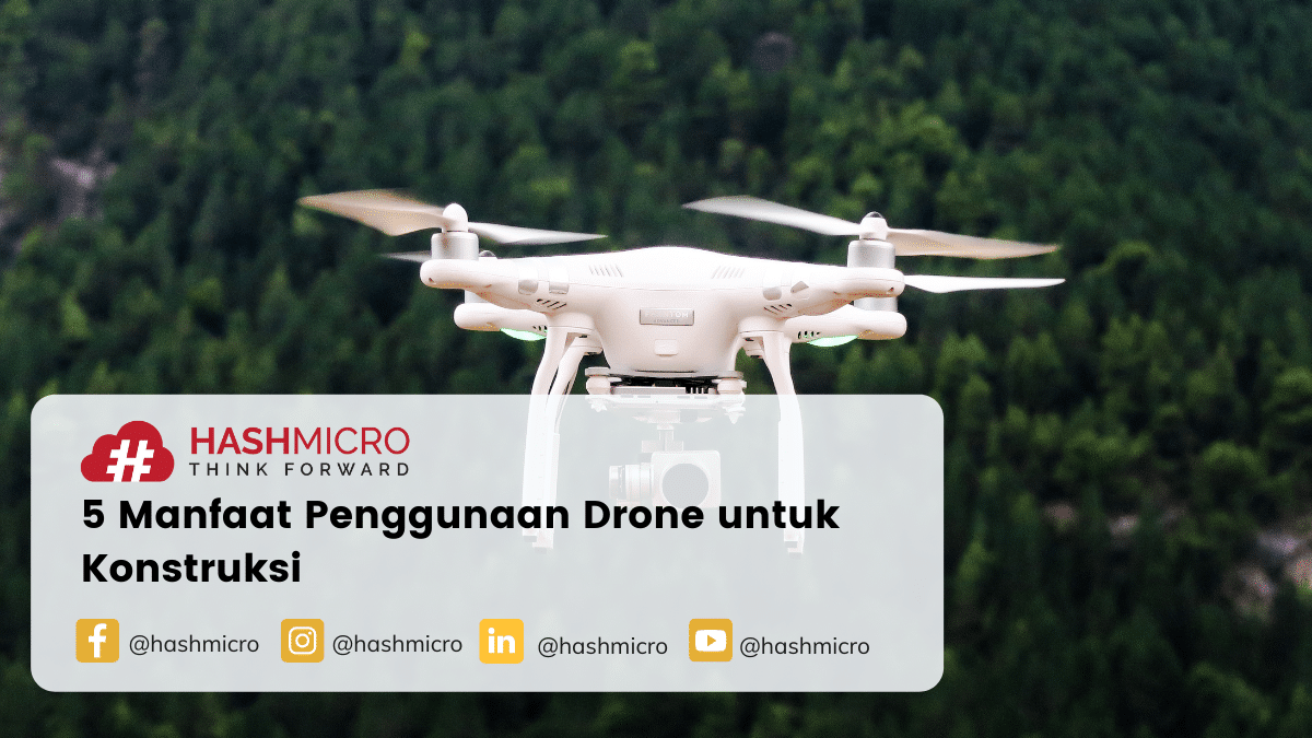 5 Manfaat Penggunaan Drone untuk Konstruksi