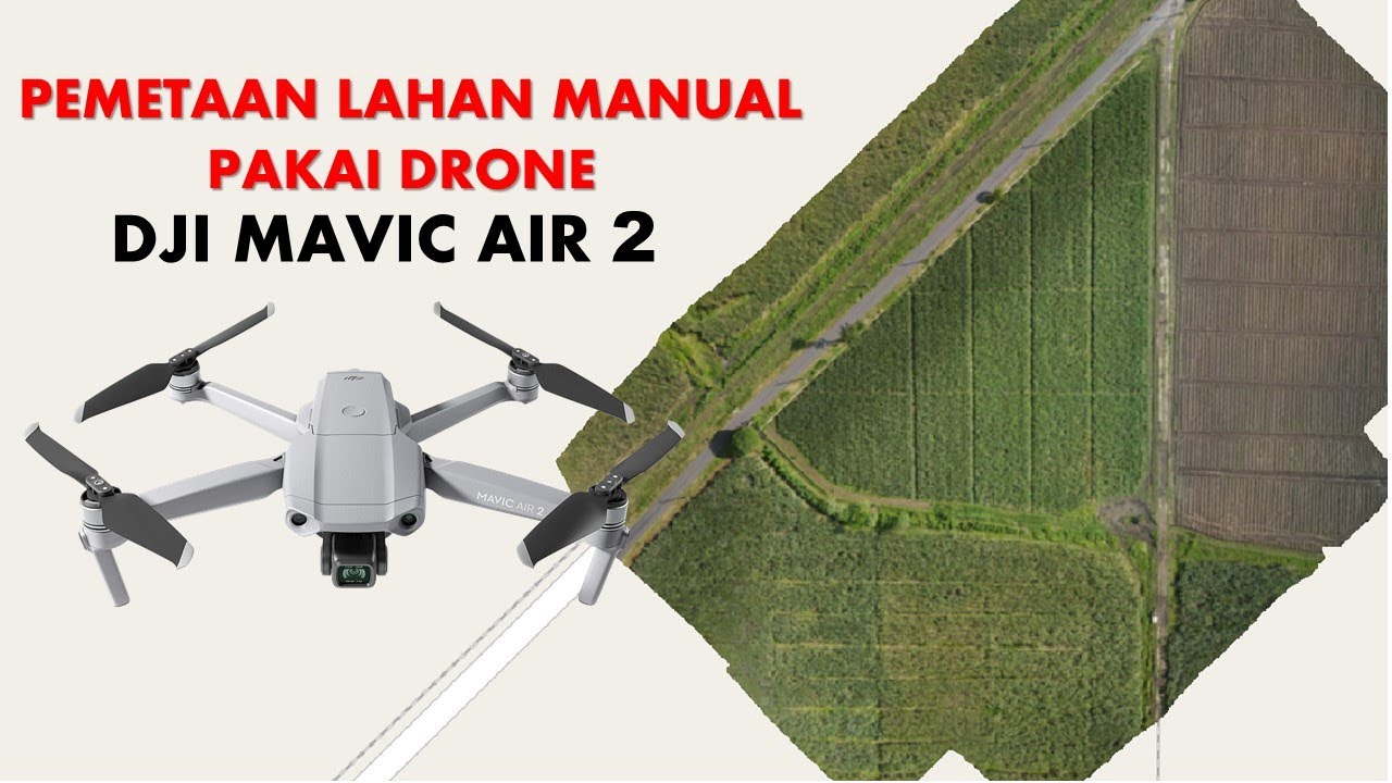 Cara Mapping Lahan dengan Drone MANUAL tanpa aplikasi MAPPING YouTube